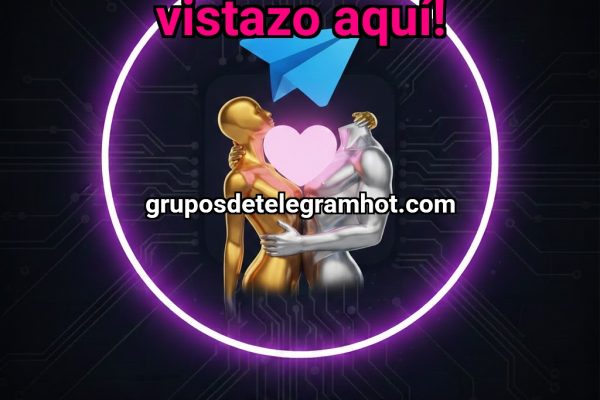 ¡ÉCHALE UN VISTAZO AQUÍ! - NSFW TELEGRAM PORN